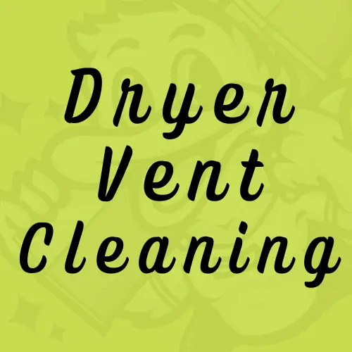 The image has a light green background with the words Tumble Dryer Vent Cleaning written in bold, black script, referencing duct cleaning. A faint cartoon figure adds a playful touch to the design.